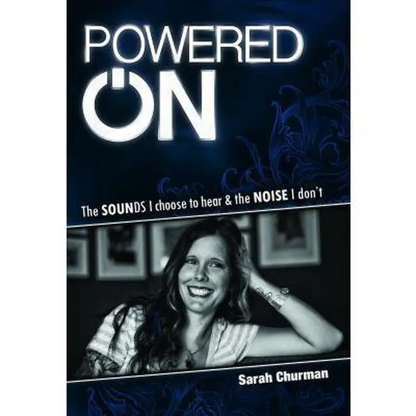 USED-Powered ON: The Sounds I choose to hear & the NOISE I don't by Churman, Sarah (Paperback)