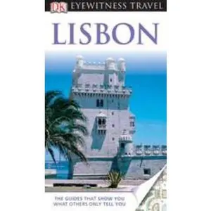 USED-Dk Eyewitness Travel Lisbon (Dk Eyewitness Travel Guides) by Susie Boulton (Paperback)