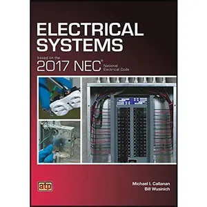 USED-Electrical Systems Based on the 2017 NEC® by Michael I. Callanan (Paperback)