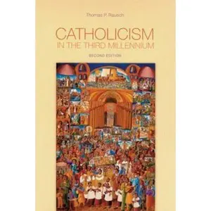 USED-Catholicism in the Third Millennium by Rausch, Thomas P. (Paperback)