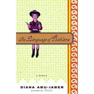 USED-The Language of Baklava: A Memoir by Diana Abu-Jaber (Hardcover)