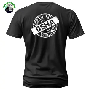 Certified Osha Violator Unisex Black Tshirt - Hoodie High Quality DTF Print