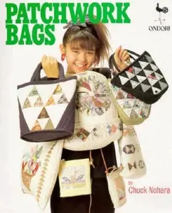 USED-Patchwork Bags by Chuck Nohara (Paperback)