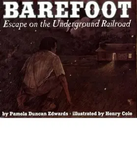 USED-Barefoot: Escape on the Underground Railroad by Pamela Duncan Edwards (Paperback)