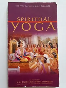 USED-Spiritual Yoga by Prabhupada Bhaktivedanta Swami A.C. (Hardcover)