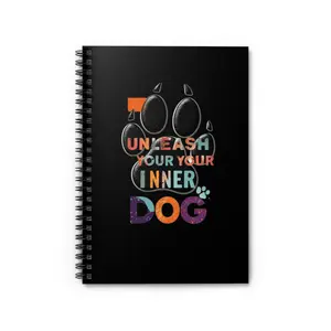 Unleash Your Inner Dog Spiral Notebook - Perfect for Dog Lovers, Pet Owners, Schedulers, Journals, Gifts, Stationery