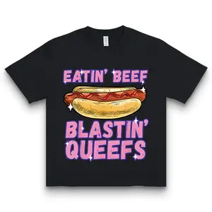Eatin' Beef Blastin' Queefs Graphic T-Shirt | Funny Hot Dog Design Tee | Bold and Playful Food and Text Print Shirt