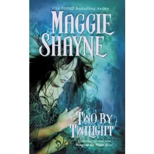 USED-Two By Twilight (2 novels in 1) by Maggie Shayne (Unknown)