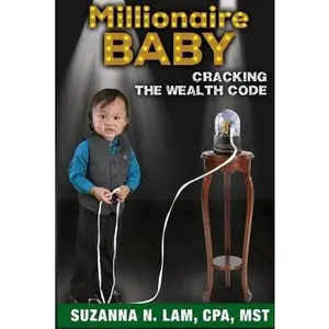 USED-Millionaire Baby: Cracking the Wealth Code by Lam, Suzanna N. (Paperback)