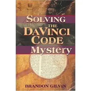 USED-Solving The Da Vinci Code Mystery by Brandon Gilvin (Paperback)