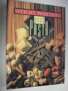 USED-Weight Watchers' Slim Ways with Pasta by Weight Watchers International (Hardcover)