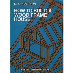 USED-How to Build a Wood-Frame House, by Leroy Oscar Anderson (Paperback)