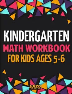 Kindergarten Math Workbook for Kids Ages 5-6 -- Wizo Learning, Paperback