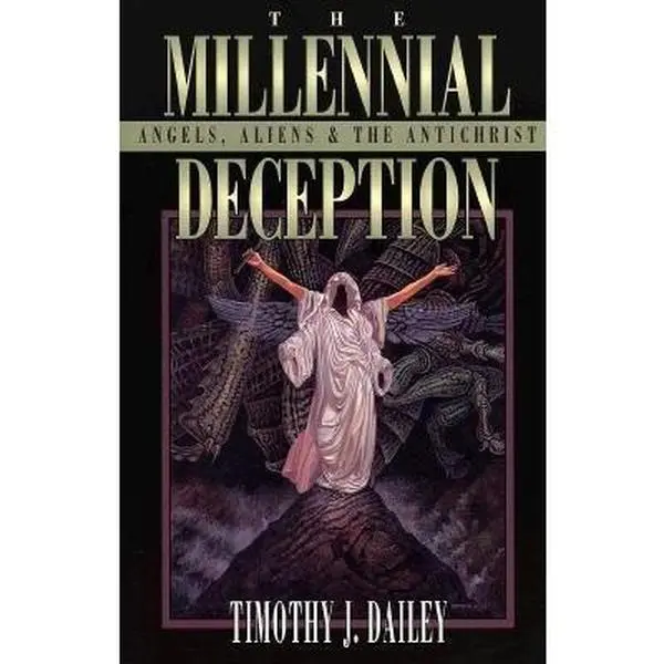 USED Book - Millennial Deception: Angels, Aliens and the Antichrist by Timothy J. Dailey (Paperback) - english