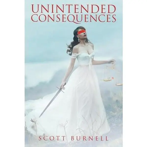 USED-Unintended Consequences by Burnell, Scott (Paperback)