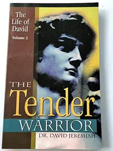 USED-The Life of David: The Tender Warrior Volume 2 by Dr. David Jeremiah (Paperback)