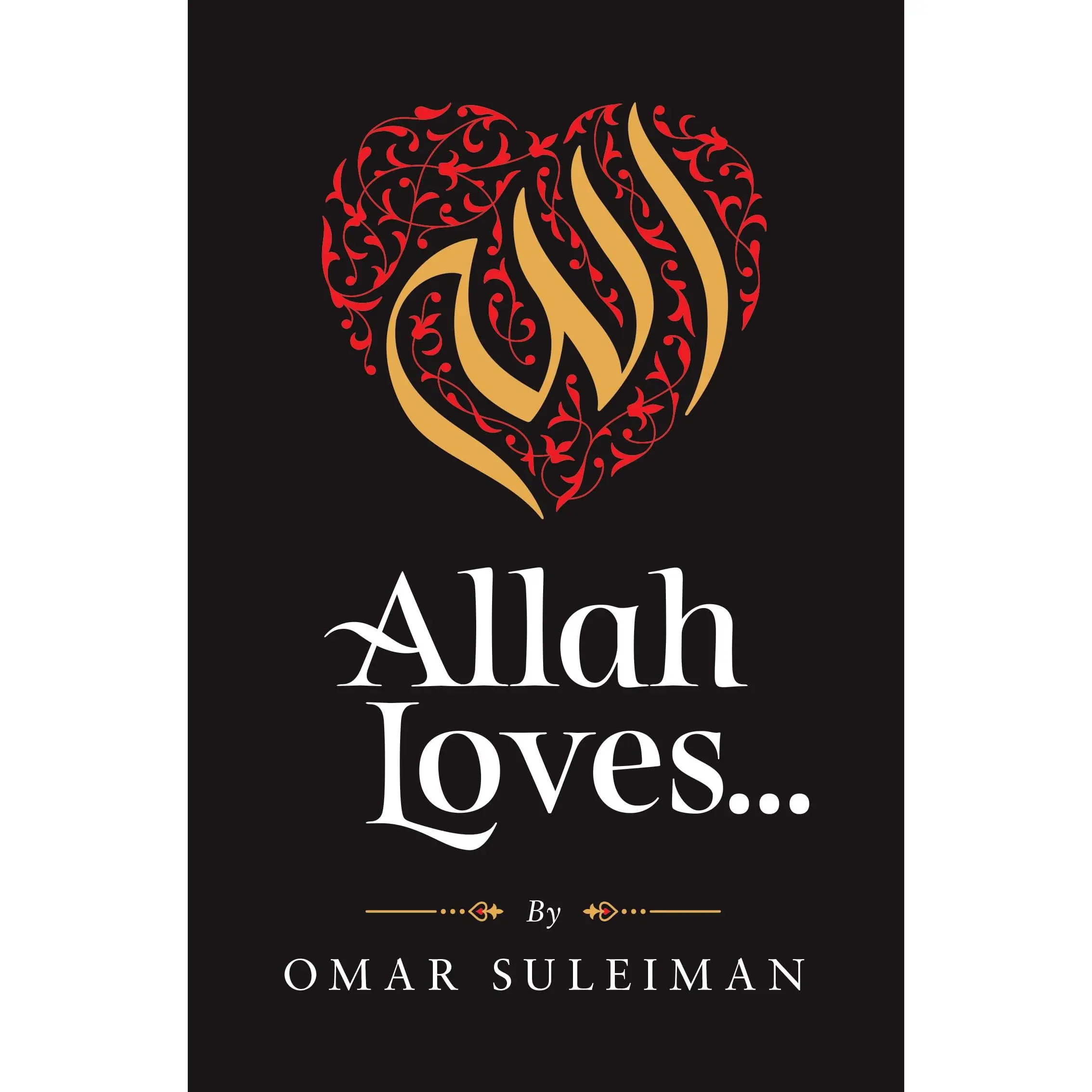 Allah Loves -- Omar Suleiman - Hardcover