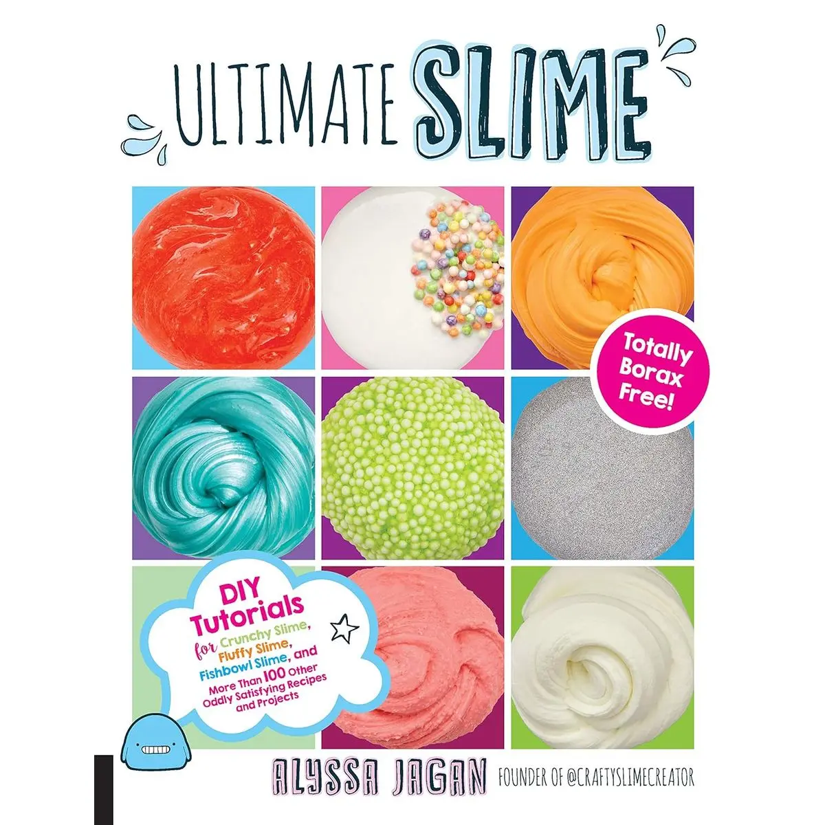 Ultimate Slime: DIY Tutorials for Crunchy Slime, Fluffy Slime, Fishbowl ...