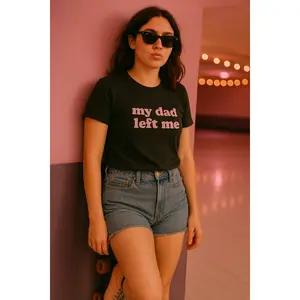 My Dad Left Me Embroidered  Tee/Sweatshirt/Crop Tee/Baby Tee