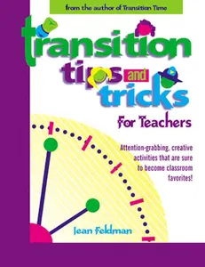 USED-Transition Tips and Tricks for Teachers: Prepare Young Children for Changes in the Day and Focus Their Attention with These Smooth, Fun, and Meaningfu by Feldman, Jean (Paperback)