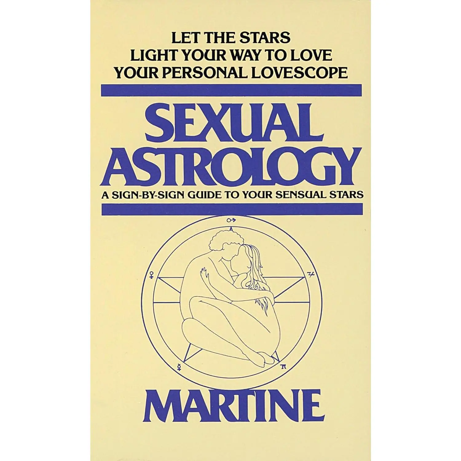 Sexual Astrology: a Sign-By-Sign Guide to Your Sensual Stars
