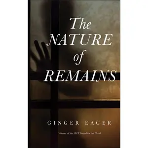USED-The Nature of Remains by Eager, Ginger (Paperback)