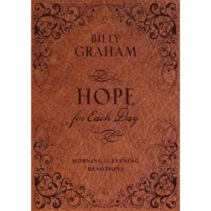 Hope for Each Day Morning and Evening Devotions by Billy Graham [Hardback Book]