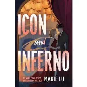 Icon and Inferno -- Marie Lu, Hardcover