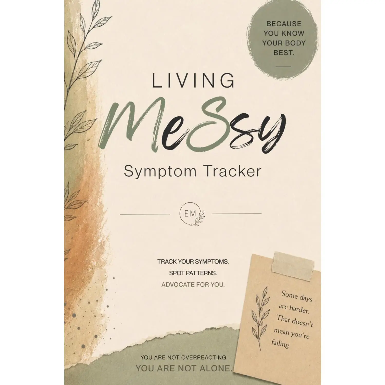 Living MeSsy Symptom Tracker: A Symptom & Reflection Journal for Multiple Sclerosis, Chronic Illness & invisible Conditions