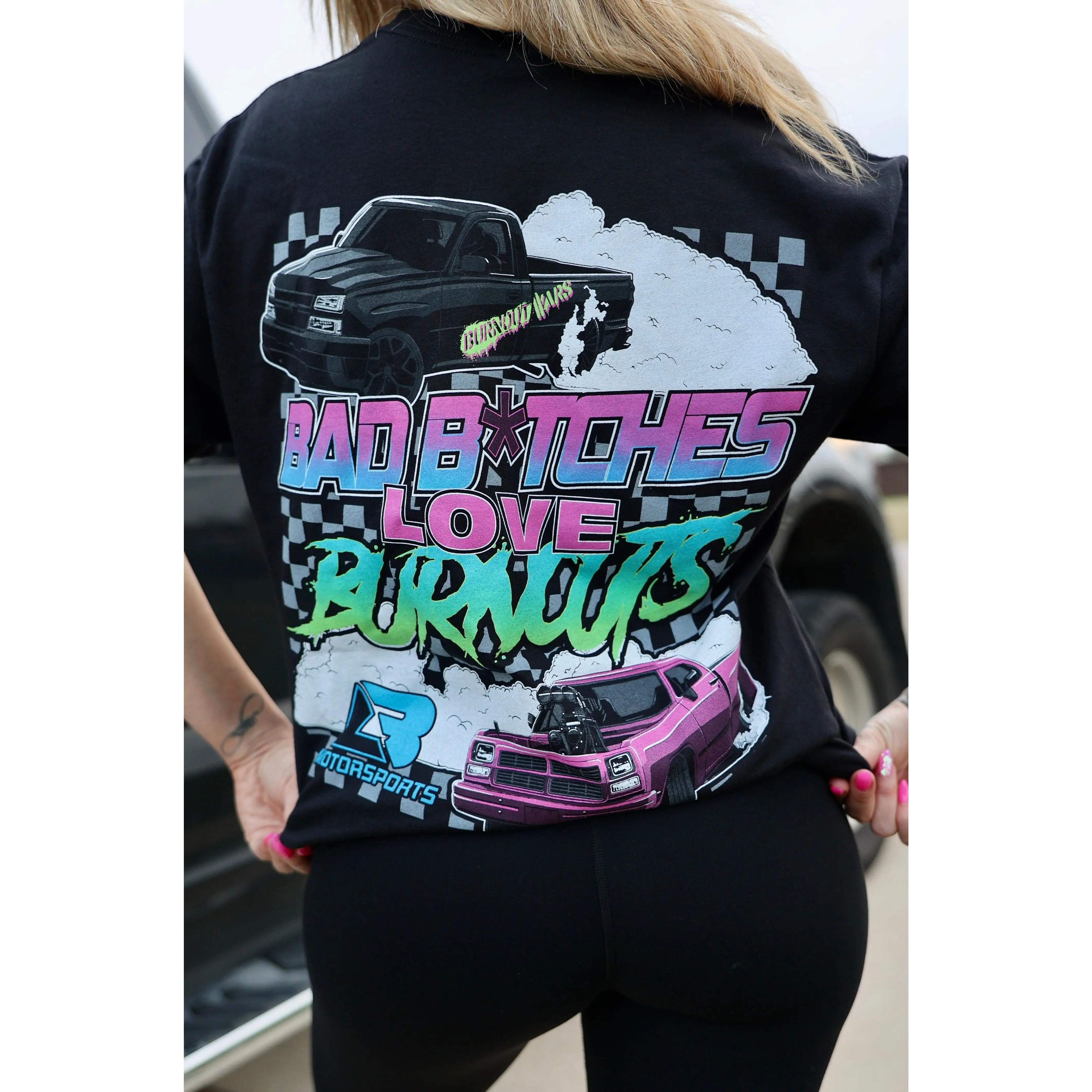 Bad B*tches Love Burnouts Tee