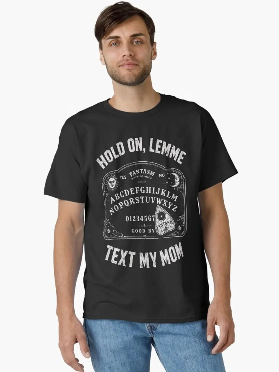 Hold On Lemme Text My Mom Spirit Board Humor Classic T-Shirt 243