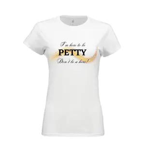 I'm petty don't be a hero