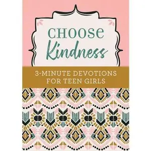 USED-Choose Kindness: 3-Minute Devotions for Teen Girls by Weber, Kristin (Paperback)
