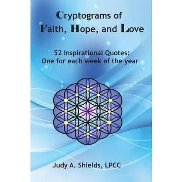 USED-Cryptograms of Faith, Hope, and Love: 52 Inspirational Quotes: One for each week of the year by Shields, Judy a. (Paperback)