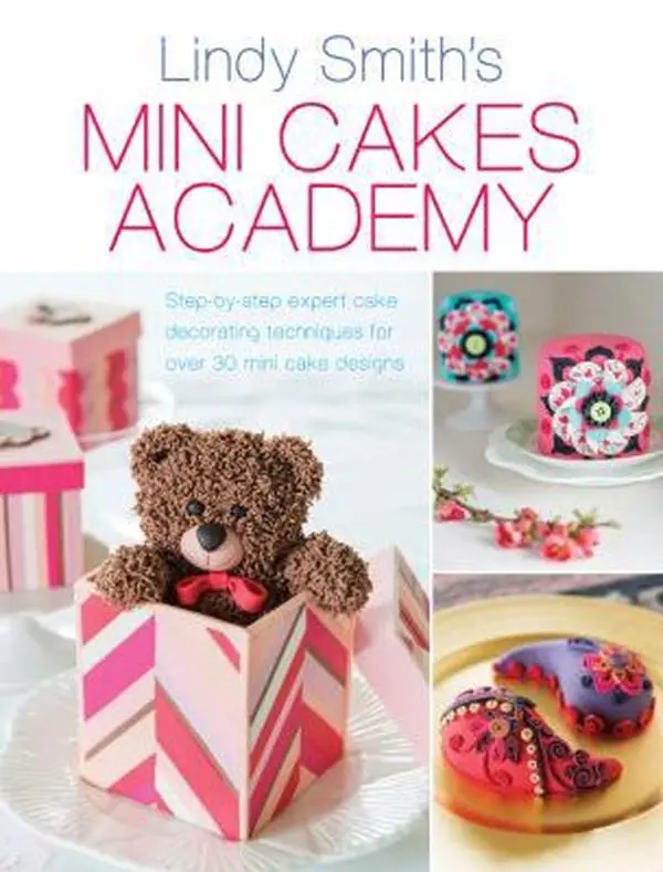 USED Book - Mini Cakes Academy: Step-By-Step Expert Cake Decorating Techniques for Over 30 Mini Cake Designs by Smith, Lindy (Paperback) - english