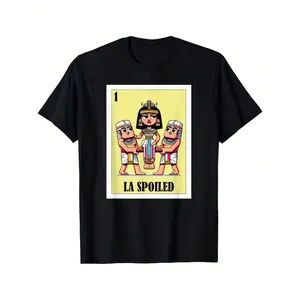 Funny Spoiled Lotería Mexican T-Shirt | Calavera Graphic Tee