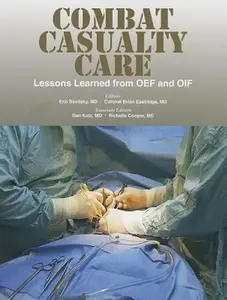 USED-Combat Casualty Care: Lessons Learned From OEF and OIF by Eric Savitsky Brian Eastbridge Borden Institute (U S ) (Paperback)