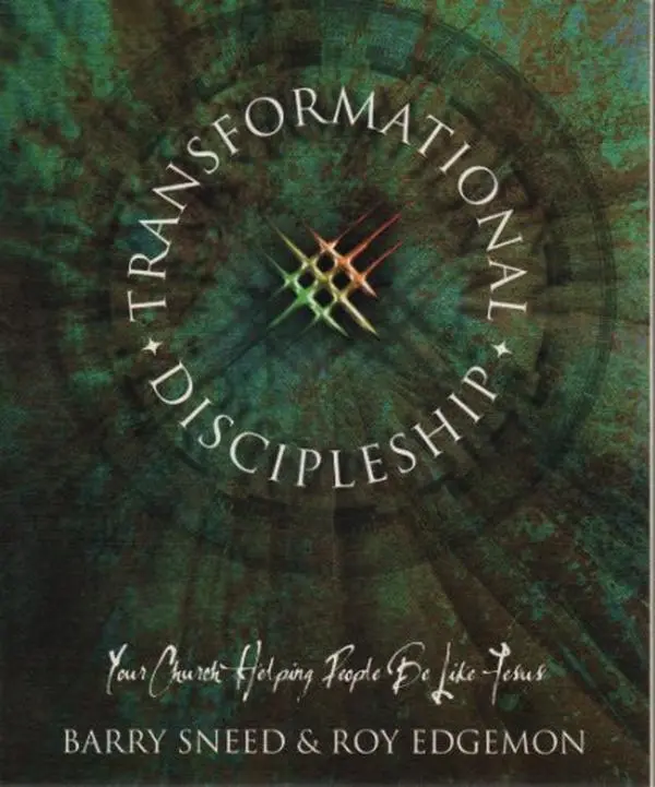 USED-Transformational Discipleship: Your Church Helping People Be Like Jesus by Barry Sneed (Paperback)