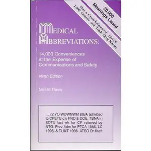 USED-Medical Abbreviations: 14,000 Conveniences at the Expense of Communications and Safety by Neil M. Davis (Paperback)