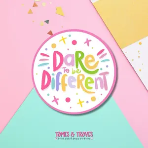 Tomes & Troves Dare To Be Different Sticker 4 Inch Round Vinyl Decal Colorful Motivational Waterproof Laptop Decal Inspirational Gift