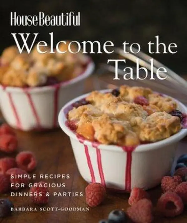 USED Book - Welcome to the Table: Simple Recipes for Gracious Dinners & Parties by Barbara Scott-Goodman (Hardcover) - english