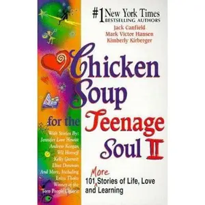 USED-Chicken Soup for the Teenage Soul: 101 More Stories of Life, Love and Learning (Chicken Soup for the Soul) by Kimberly Kirberger (Hardcover)