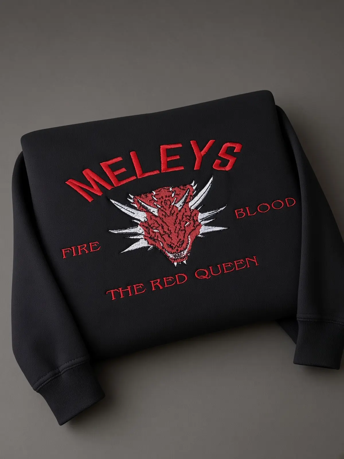 Meleys The Red Queen Embroidered Sweatshirt, House of the Dragon Crewneck, Game of Thrones Fire and Blood Gift