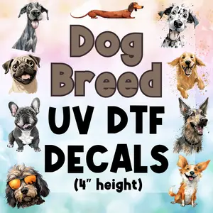 Dog Breed UV DTF DECALS, 4" height, Funny Dog Stickers