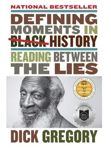 Defining Moments in Black History: Reading Between the Lies Paperback