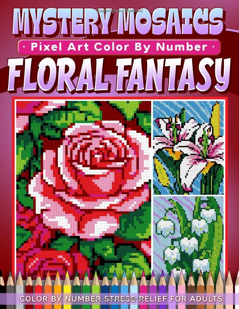 Mystery Mosaics Color by Number Floral Fantasy: Beautiful Blooms