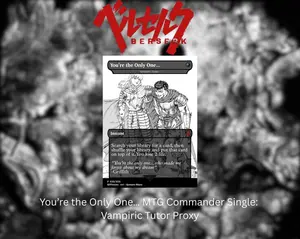 You’re the Only One… Commander Single: Vampiric Tutor Proxy