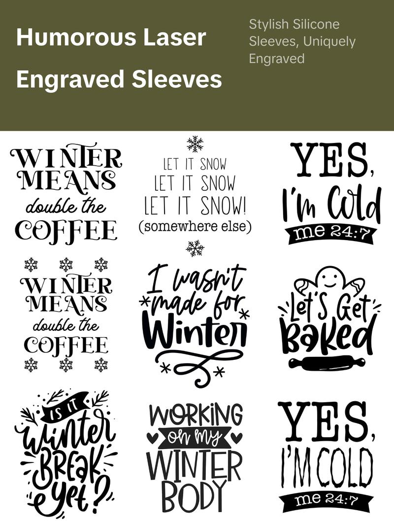 Humorous Winter Laser Engraved Sleeves