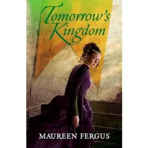 USED-Tomorrow's Kingdom: Book 3 Of The Gypsy King Trilogy by Maureen Fergus (Hardcover)