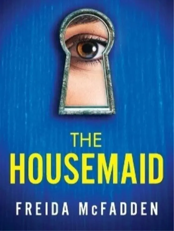 The Housemaid by Freida McFadden: A Psychological Thriller Fiction books for adults Novel
